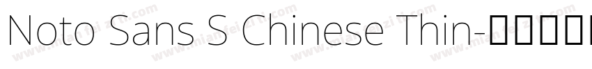 Noto Sans S Chinese Thin字体转换